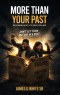 More Than Your Past