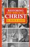 Restoring the Biblical Christ