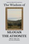 The Wisdom of Silouan the Athonite: Silence, Tears, and the Love of Enemies
