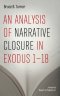 An Analysis of Narrative Closure in Exodus 1-18