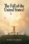 The Fall of the United States?: The Rise of Israel