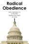 Radical Obedience: How Submission to Authorities Displays the Heart of Christ