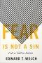 Fear Is Not a Sin