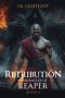 Retribution: Chronicles of Reaper Book II