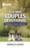 A 52-Week Couples Devotional: Growing in Grace and Love