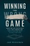 Winning the Wrong Game: When the Life You've Built Still Isn't Enough and How to Restore What Actually Matters