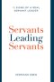 Servants Leading Servants