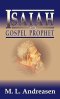 Isaiah the Gospel Prophet