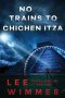 No Trains To Chichen Itza