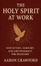 The Holy Spirit at Work: Conviction, Comfort, and Empowerment for Believers
