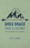 Does Grace Have a Ceiling?: The Anatomy of the Will