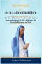 DEVOTION TO OUR LADY OF KIBEHO: The Story of Her Apparitions, Novena, Litany, the Seven Sorrows Rosary of Mary, Reflections, and Prayers for Repentanc