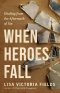 When Heroes Fall