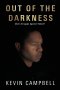 OUT OF THE DARKNESS: Man's Struggle Against Himself