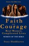 Faith and Courage: Real Women, Complicated Lives - Women of the Bible