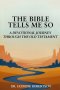 THE BIBLE TELLS ME SO:  A Devotional Journey through the Old Testament