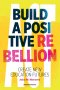 Build a Positive Rebellion: Create New Education Futures