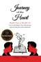 Journey of the Heart Should I Stay, or Should I Go?: Can we stop living our lives with questions and start living them with exclamation?