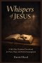 WHISPERS OF JESUS : A 365- Day christian devotional for peace,hope and daily encouragement