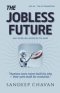 The Jobless Future