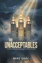 The Unacceptables: A Study of Mormonism's Message to Other Churches