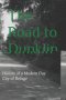 The Road to Dunklin: History of a Modern Day City of Refuge