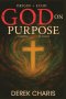 GOD on Purpose: Finding Christ in Chaos