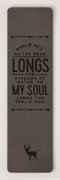 Bookmark-As The Deer Longs For Streams... (Psalm 42:1)