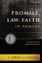 Promise, Law, Faith in Romans