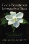 God's Beauteous Iconography of Grace
