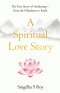 A Spiritual Love Story | The True Story of Awakening - from the Himalayas to Kashi
