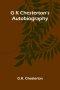 G K Chesterton's Autobiography
