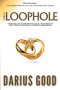 The Loophole: Unveiling the Story Behind Jesus' Teachings on Adulterous Marriages, Divorce & Remarriage