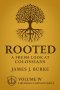 Rooted: A Fresh Look at Colossians