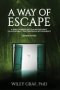 A Way of Escape: A Spirit-Powered Battle Plan for Purity (Accountability Partner/Group Not Required!) Second Edition