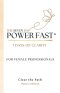The Seven Day Power Fast: 7 Days of CLARITY For Female Professionals