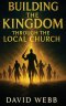 Building the Kingdom Through the Local Church