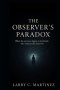 The Observer's Paradox