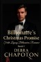 The Billionaire's Christmas Promise: A Christian Contemporary Standalone Novel