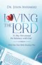 Loving the Lord: A 31-Day Devotional - Daily Pursuits of a Love That Never Fails