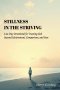 Stillness in the Striving: A 33-Day Devotional for Trusting God Beyond Achievement, Comparison, and Fear