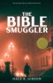 The Bible Smuggler: Grace, Faith, and Ordinary Angels