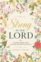 Strong in the Lord: Womens Bible Study Faith & Mental Health