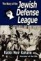 The Story of the Jewish Defense League by Rabbi Meir Kahane