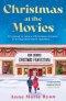 Christmas at the Movies : The most heartwarming, joyful and cosy book to curl up with this Christmas