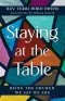 Staying at the Table: Being the Church We Say We Are