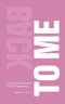 Back to Me: Evolved and Unshaken - A New Awakening