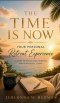 The Time Is Now: Your Personal Retreat Experience