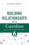 Building Relationships as a Guardian