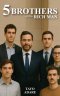 Five Brothers Of The Rich Man